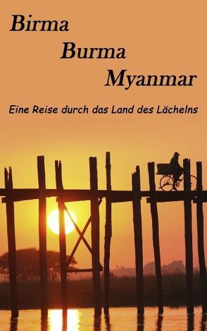 Birma, Burma, Myanmar von Borr,  Markus, Hoppstädter-Borr,  Heike