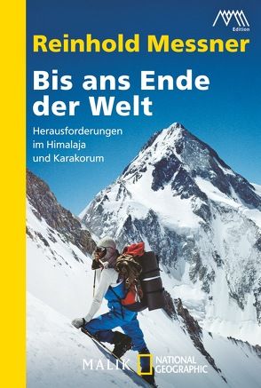 Bis ans Ende der Welt von Messner,  Reinhold