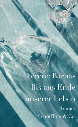 Bis ans Ende unserer Leben von Barnás,  Ferenc, Zador,  Eva