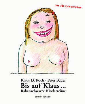 Bis auf Klaus… von Bauer,  Peter, Koch,  Klaus D