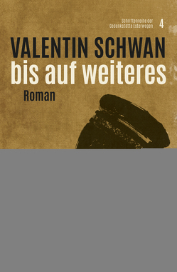 Bis auf Weiteres von Schwan,  Valentin, Weitkamp,  Sebastian