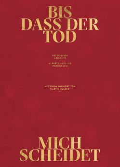 Bis dass der Tod mich scheidet von Buser,  Peter, Venzago,  Alberto, Walser,  Martin