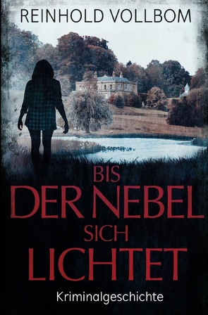 Bis der Nebel sich lichtet von Vollbom,  Reinhold