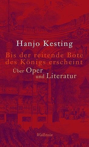 Bis der reitende Bote des Königs erscheint von Kesting,  Hanjo