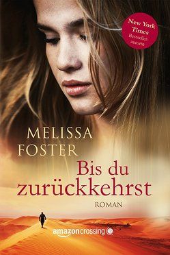 Bis du zurückkehrst von Foster,  Melissa, Krammer-Riedl,  Erika