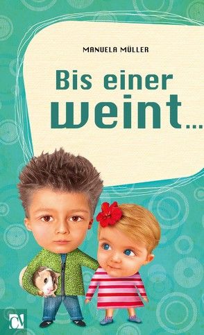 Bis einer weint … von Müller,  Manuela