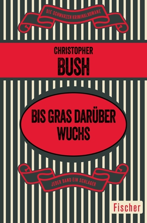 Bis Gras darüber wuchs von Bush,  Christopher, Meinert,  Maria