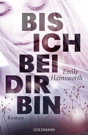 Bis ich bei dir bin von Diemerling,  Karin, Hainsworth,  Emily