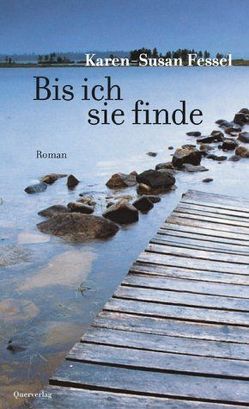 Bis ich sie finde von Fessel,  Karen S