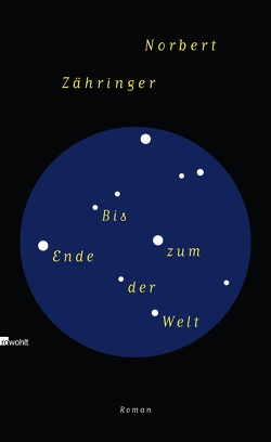 Bis zum Ende der Welt von Zähringer,  Norbert