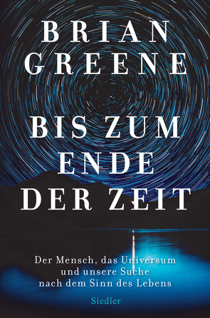 Bis zum Ende der Zeit von Greene,  Brian, Vogel,  Sebastian