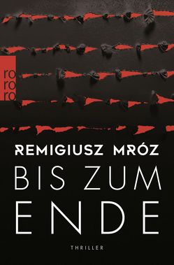 Bis zum Ende von Breuer,  Marlena, Mróz,  Remigiusz, Walosczyk,  Jakob