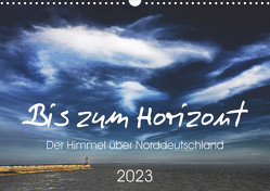 Bis zum Horizont. Der Himmel über Norddeutschland. (Wandkalender 2023 DIN A3 quer) von Kühn,  Gerhard