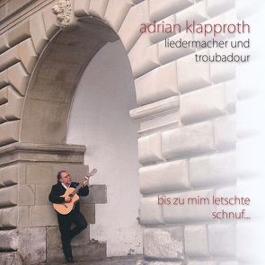 bis zum letschte schnuf… von Klapproth,  Adrian