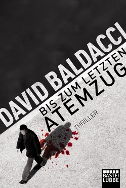 Bis zum letzten Atemzug von Baldacci,  David, Schumacher,  Rainer