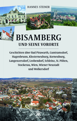 Bisamberg und seine Vororte von Steiner,  Hannes G.