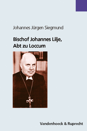 Bischof Johannes Lilje, Abt zu Loccum von Lohse,  Eduard, Siegmund fam.O.Cist.,  Johannes Jürgen