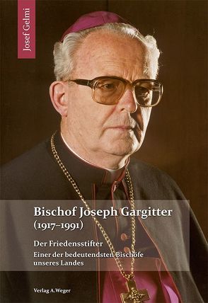 Bischof Joseph Gargitter (1917-1991) von Gelmi,  Josef