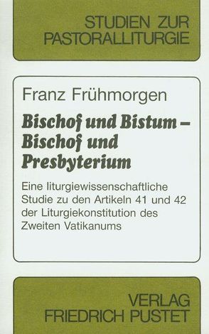 Bischof und Bistum – Bischof und Presbyterium von Frühmorgen,  Franz
