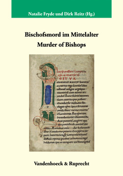 Bischofsmord im Mittelalter / Murder of Bishops von Bihrer,  Andreas, Fryde,  Natalie, Reitz,  Dirk