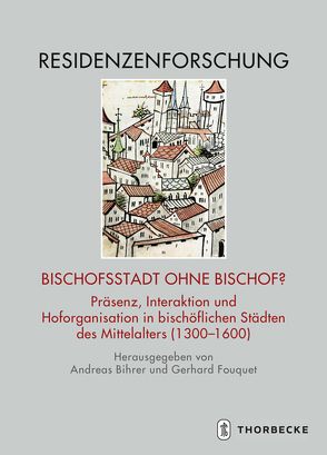 Bischofsstadt ohne Bischof? von Bihrer,  Andreas, Fouquet,  Gerhard