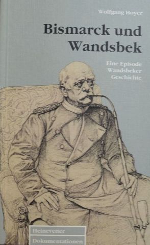 Bismarck und Wandsbek von Hoyer,  Wolfgang