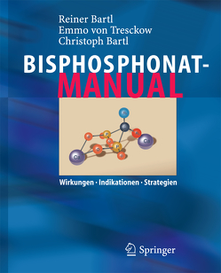 Bisphosphonat-Manual von Bartl,  Christoph, Bartl,  Reiner, Tresckow,  Emmo