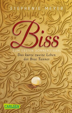 Biss zum ersten Sonnenstrahl (Bella und Edward) von Diestelmeier,  Katharina, Meyer,  Stephenie