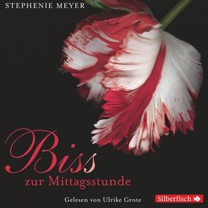 Bella und Edward 2: Biss zur Mittagsstunde von Grote,  Ulrike, Hachmeister,  Sylke, Meyer,  Stephenie