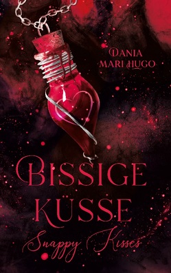 Bissige Küsse von Hugo,  Dania Mari