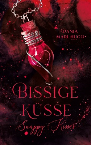 Bissige Küsse von Hugo,  Dania Mari