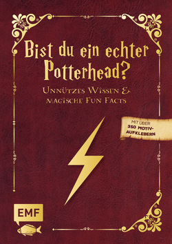 Bist du ein echter Potterhead? – Unnützes Wissen und magische Fun Facts von Krichtel,  Janika