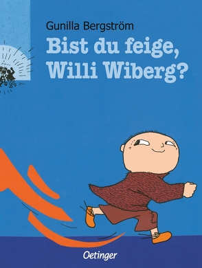Bist du feige, Willi Wiberg? von Bergström,  Gunilla, Kutsch,  Angelika
