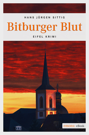Bitburger Blut von Sittig,  Hans-J ürgen