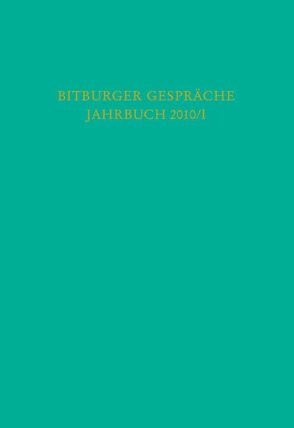 Bitburger Gespräche Jahrbuch 2010/I von Ahnen,  Doris, Böhmer,  Maria, Bürklin,  Wilhelm, Göring-Eckardt,  Katrin, Hailbronner,  Kay, Institut für Rechtspolitik an der Universität Trier, Isensee,  Josef, Klein,  Eckart, Langenfeld,  Christine, Nagel,  Tilman, Schmidt-Bergmann,  Hansgeorg, Stiftung Gesellschaft für Rechtspolitik,  Trier