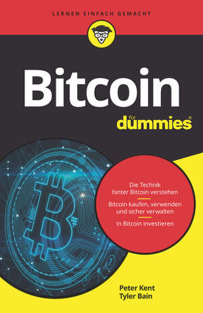 Bitcoin für Dummies von Bain,  Tyler, Kent,  Peter, Kommer,  Isolde