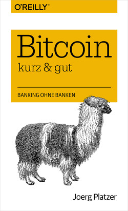 Bitcoin – kurz & gut von Platzer,  Joerg