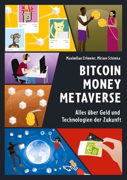 Bitcoin Money Metaverse von Erlmeier,  Maximilian, Schimka,  Miriam