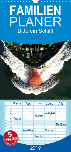 Bitte ein Schiff! – Familienplaner hoch (Wandkalender 2019 , 21 cm x 45 cm, hoch) von Ellerbrock,  Bernd