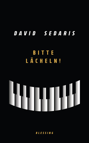 Bitte lächeln! von Deggerich,  Georg, Sedaris,  David