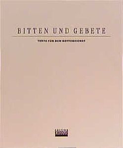 Bitten und Gebete von Ernst,  Hanspeter