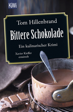 Bittere Schokolade von Hillenbrand,  Tom