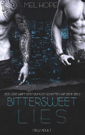 Bittersweet Lies von Hope,  Mel