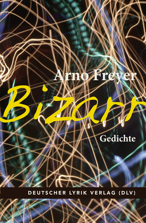 Bizarr von Freyer,  Arno