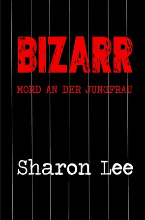 BIZARR von Lee,  Sharon