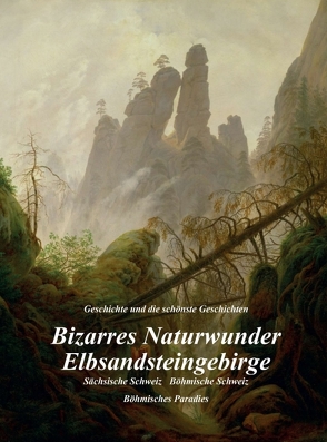 Bizarres Naturwunder Elbsandsteingebirge von Metzner,  Ulrich