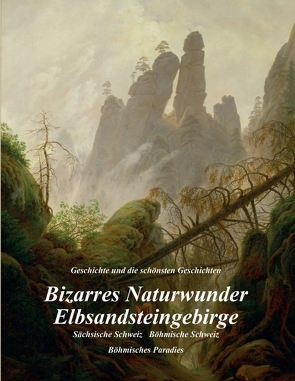 Bizarres Naturwunder Elbsandsteingebirge von Metzner,  Ulrich