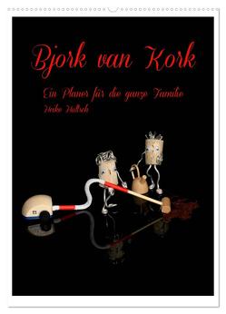 Bjork van Kork / Familienplaner (Wandkalender 2024 DIN A2 hoch), CALVENDO Monatskalender von Hultsch,  Heike