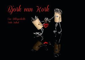 Bjork van Kork (Posterbuch DIN A2 quer) von Hultsch,  Heike