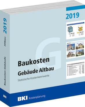 BKI Baukosten Gebäude Altbau 2019 von BKI - Baukosteninformationszentrum Deutscher Architektenkammern